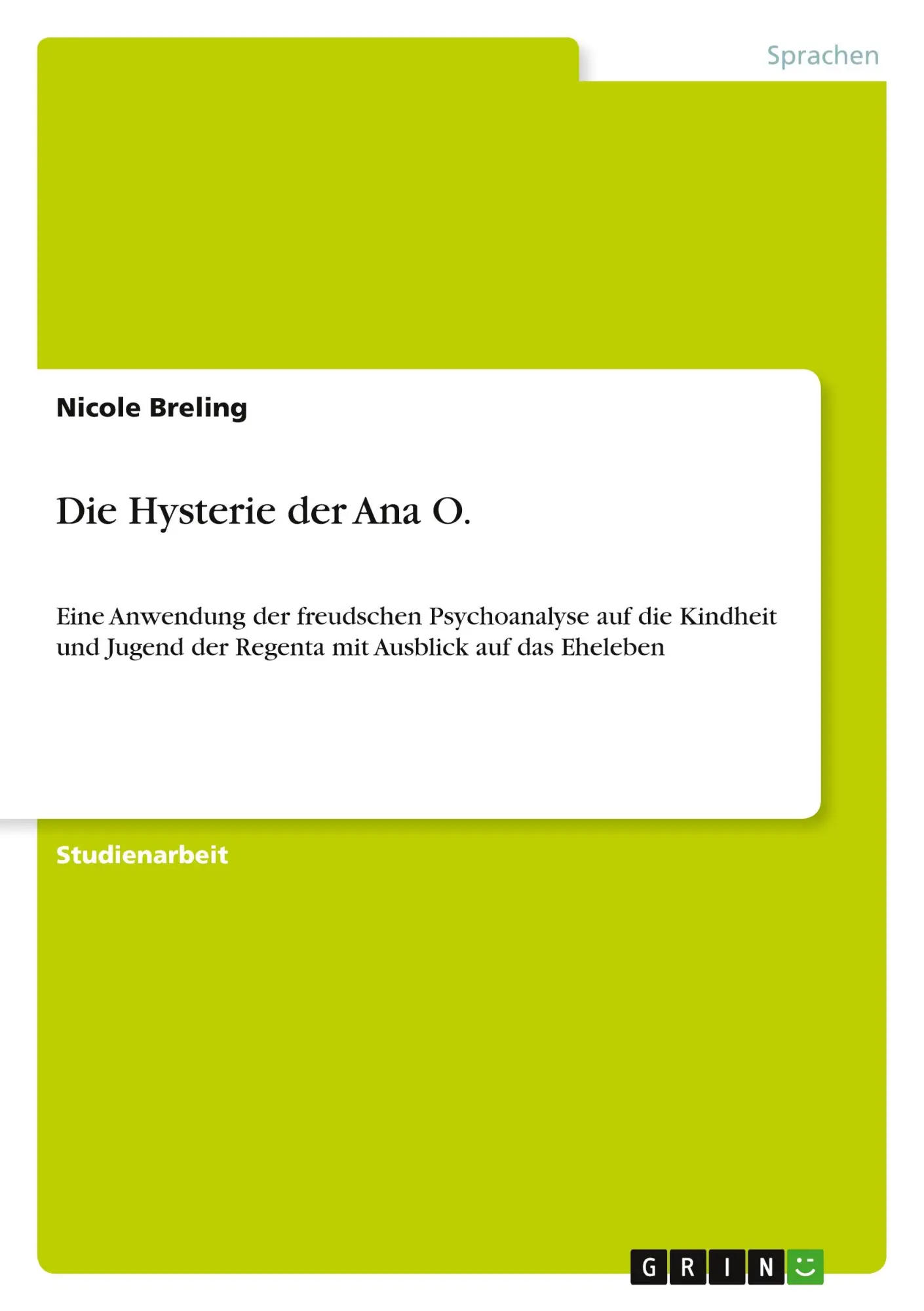 Cover: 9783640614394 | Die Hysterie der Ana O. | Nicole Breling | Taschenbuch | 24 S. | 2010
