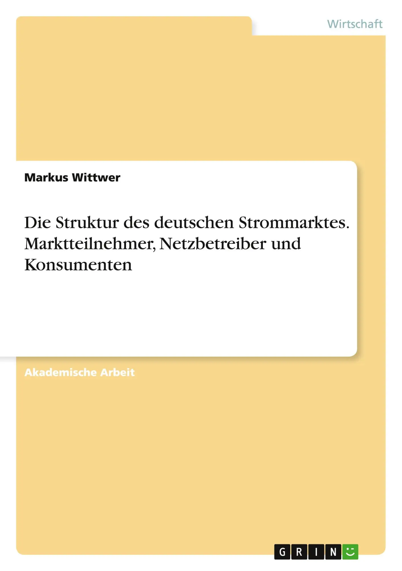 Cover: 9783656864394 | Die Struktur des deutschen Strommarktes. Marktteilnehmer,...