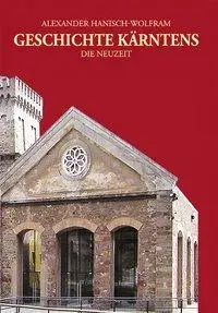Cover: 9783708404394 | Geschichte Kärntens | Die Neuzeit (1637-1918), Geschichte Kärntens 3/1