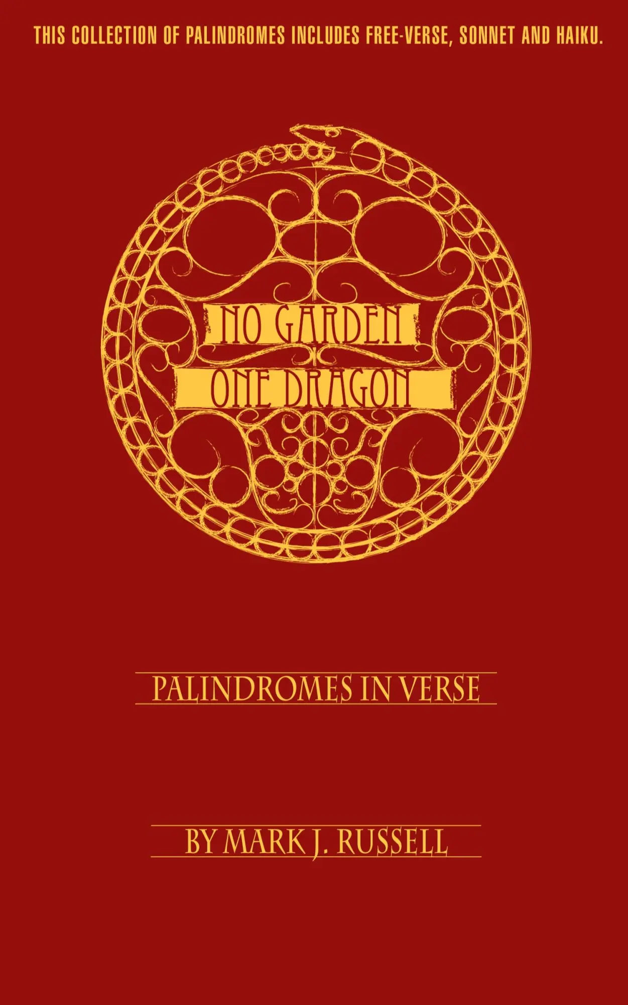 Cover: 9780595464494 | No Garden One Dragon | Palindromes In Verse | Mark J Russell | Buch