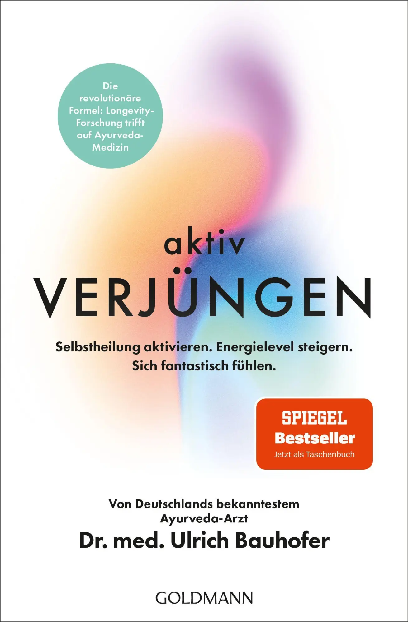 Cover: 9783442224494 | Aktiv verjüngen | Ulrich Bauhofer | Taschenbuch | 576 S. | Deutsch
