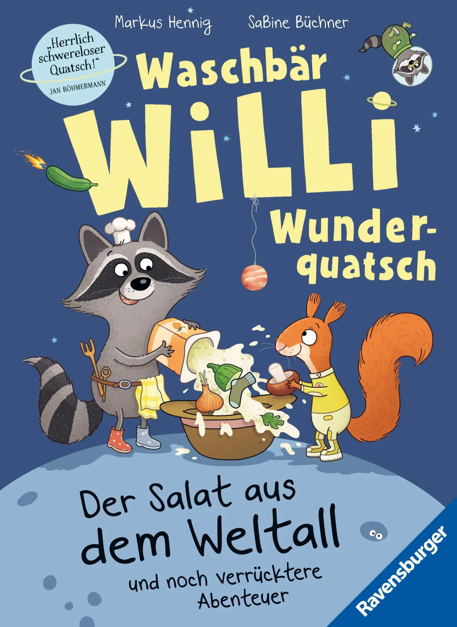 Cover: 9783473464494 | Waschbär Willi Wunderquatsch - Der Salat aus dem Weltall und noch...