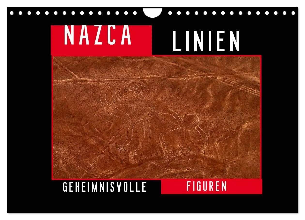 Cover: 9783516194494 | Die NAZCA Linien - Geheimnisvolle Figuren (Wandkalender 2026 DIN A4...
