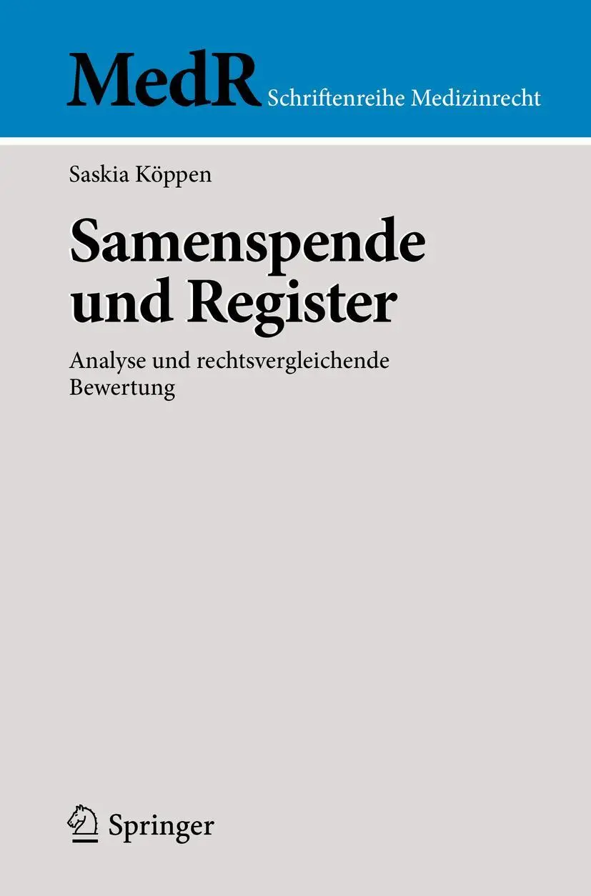 Cover: 9783662624494 | Samenspende und Register | Analyse und rechtsvergleichende Bewertung