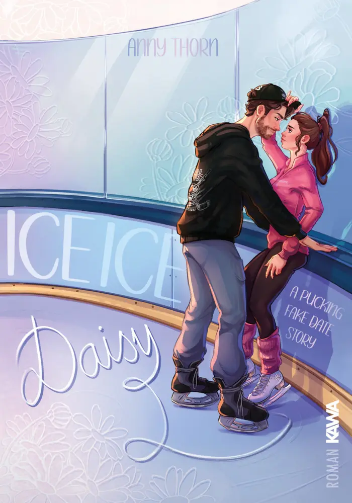 Cover: 9783989424494 | Ice Ice Daisy | a pucking fake date story | Anny Thorn | Taschenbuch
