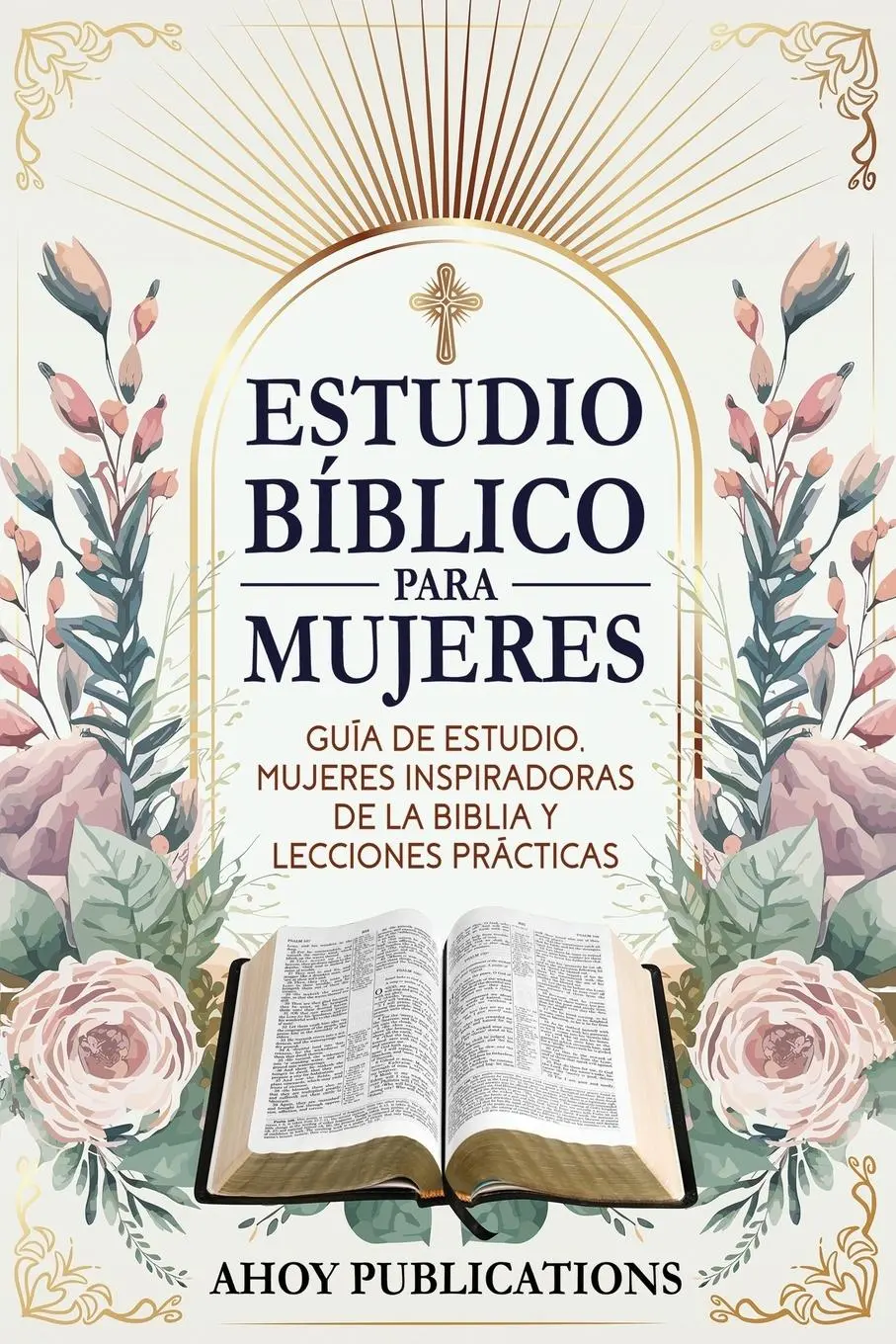 Cover: 9798892964494 | Estudio bíblico para mujeres | Ahoy Publications | Taschenbuch | 2025