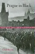 Cover: 9780674034594 | Bryant, C: Prague in Black | Nazi Rule and Czech Nationalism | Bryant