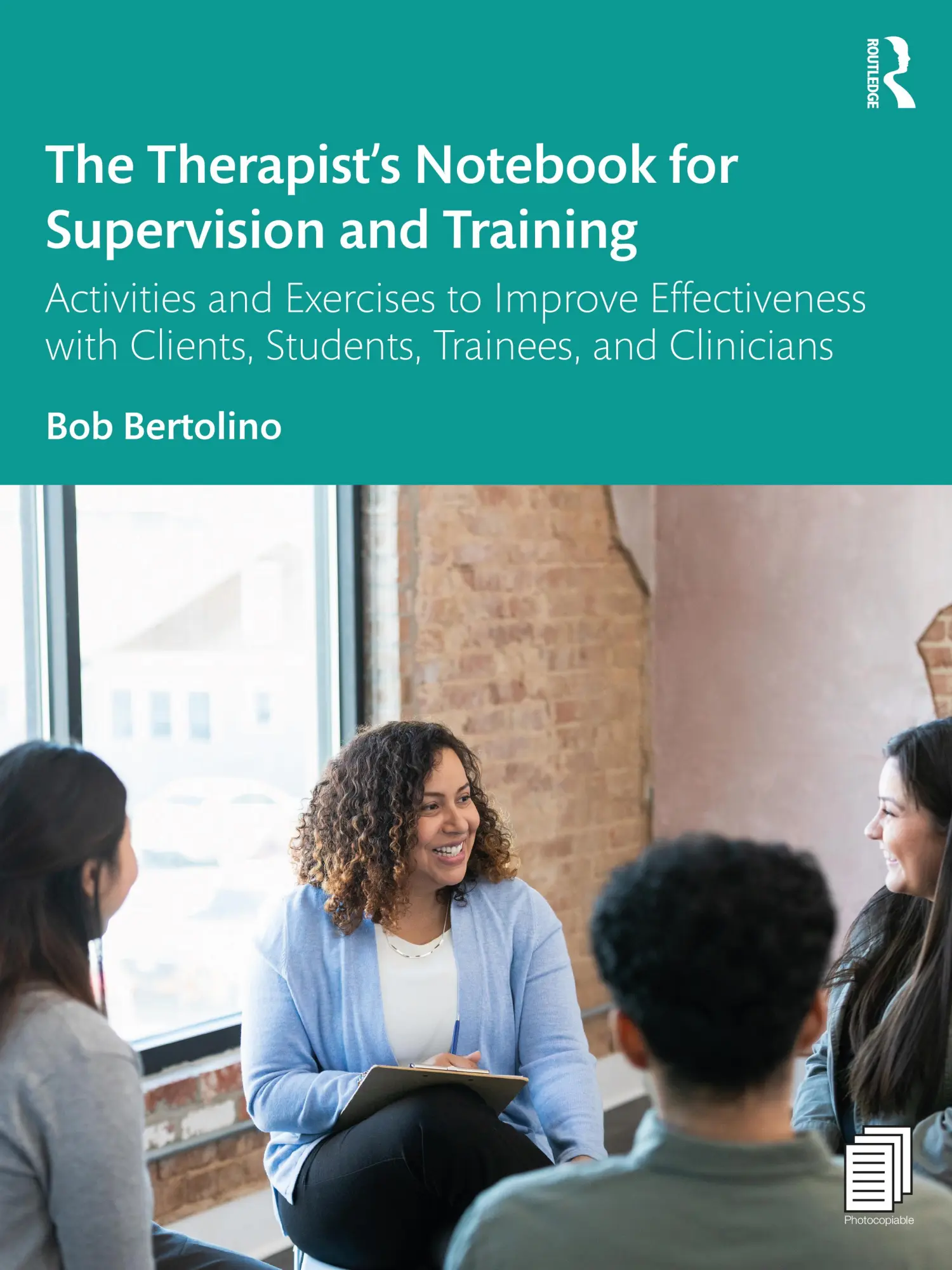 Cover: 9781138344594 | The Therapist's Notebook for Supervision and Training | Bob Bertolino