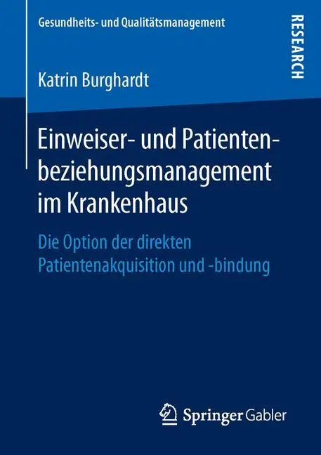 Cover: 9783658134594 | Einweiser- und Patientenbeziehungsmanagement im Krankenhaus | Buch