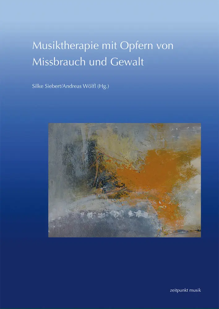 Cover: 9783954904594 | Musiktherapie mit Opfern von Missbrauch und Gewalt | Siebert (u. a.)