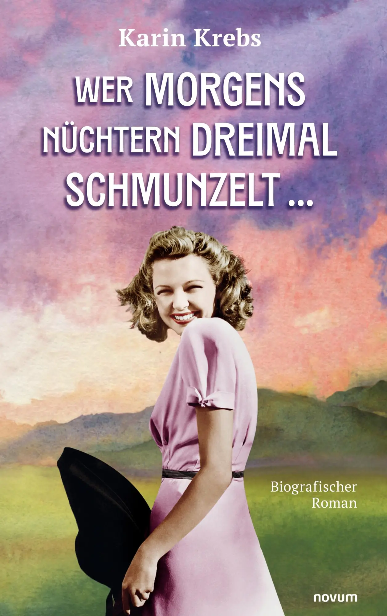 Cover: 9783991464594 | Wer morgens nüchtern dreimal schmunzelt ... | Karin Krebs | Buch