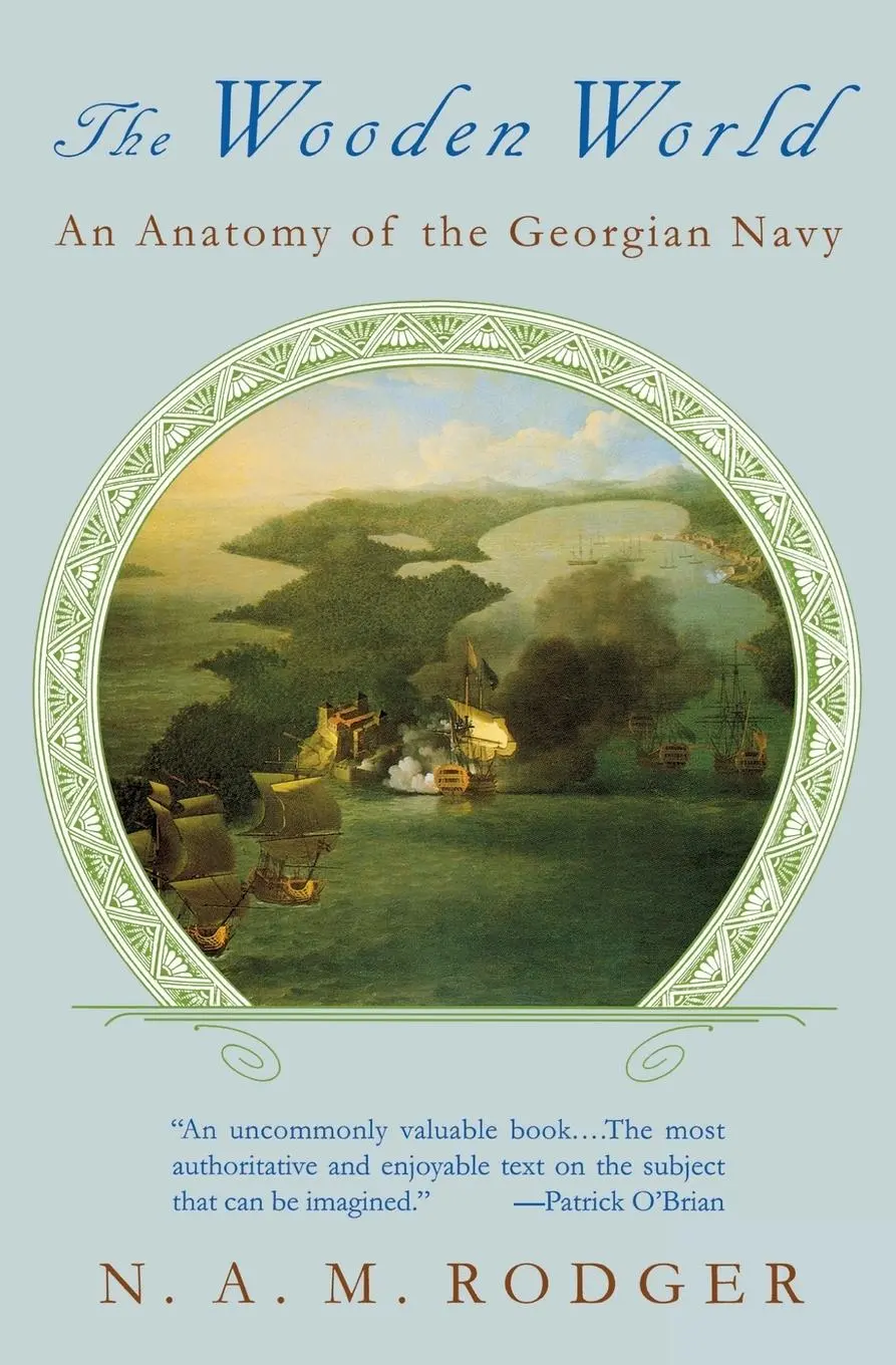 Cover: 9780393314694 | The Wooden World | An Anatomy of the Georgian Navy | N. A. M. Rodger
