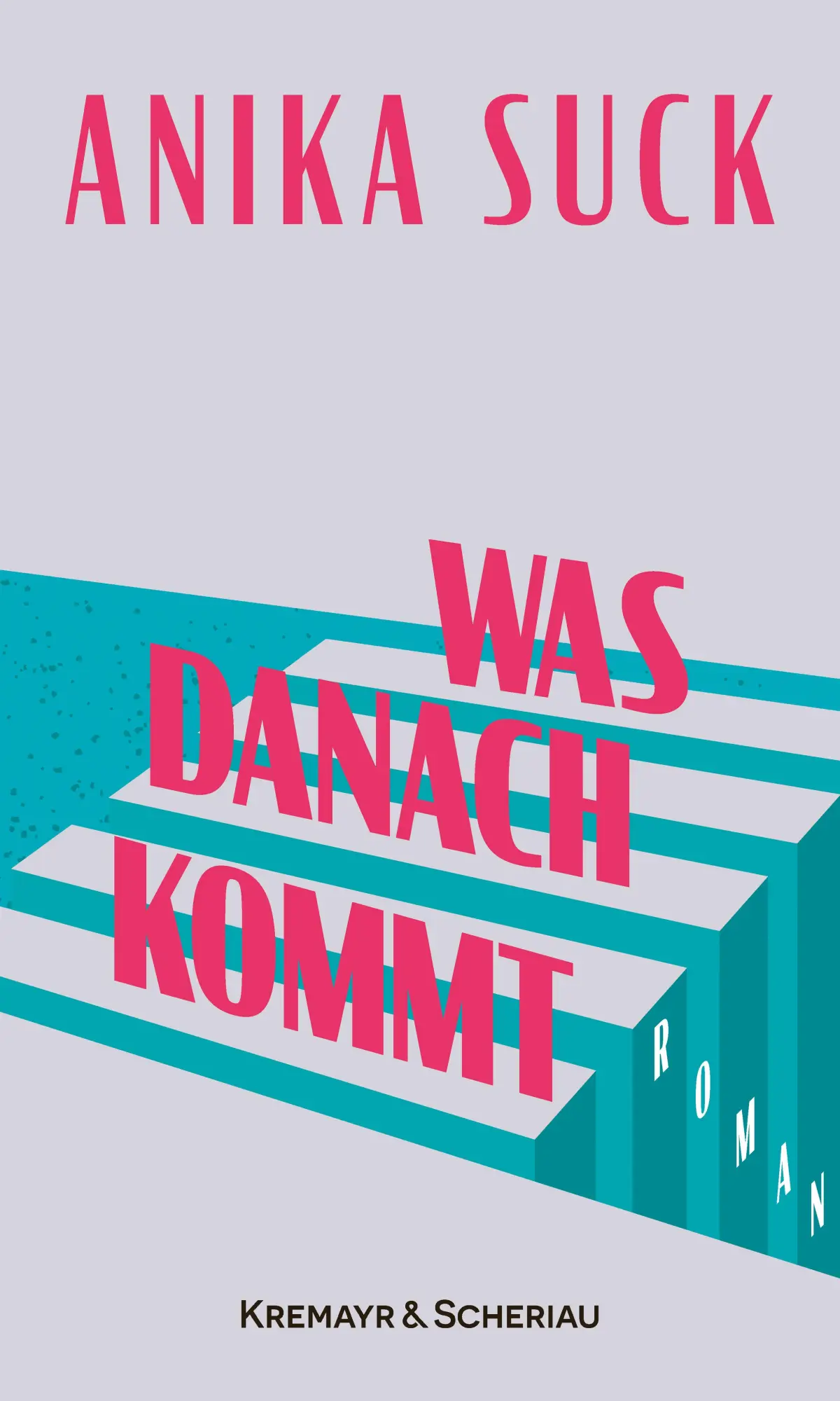 Cover: 9783218014694 | Was danach kommt | Roman | Anika Suck | Buch | 256 S. | Deutsch | 2025