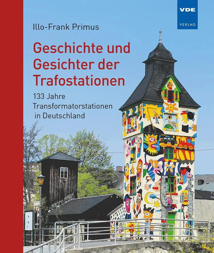 Bild: 9783800754694 | Geschichte und Gesichter der Trafostationen | Illo-Frank Primus | Buch