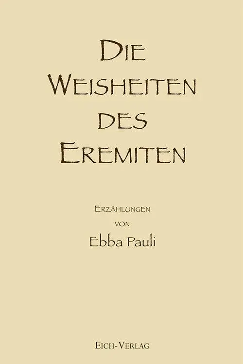Die Weisheiten des Eremiten