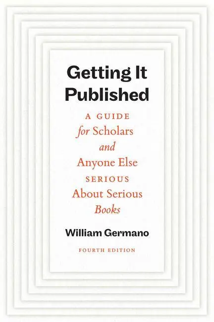 Cover: 9780226844794 | Getting It Published, Fourth Edition | William Germano | Taschenbuch