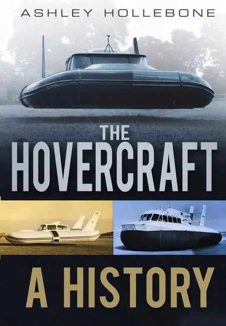 Cover: 9780752464794 | The Hovercraft: A History | Ashley Hollebone | Taschenbuch | Englisch