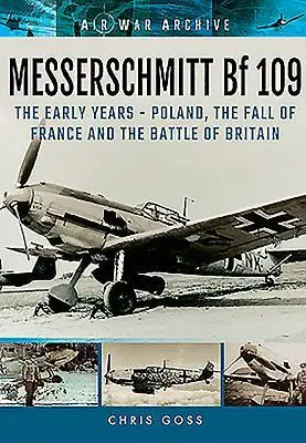 Cover: 9781848324794 | Messerschmitt Bf 109 | Chris Goss | Taschenbuch | Englisch | 2017