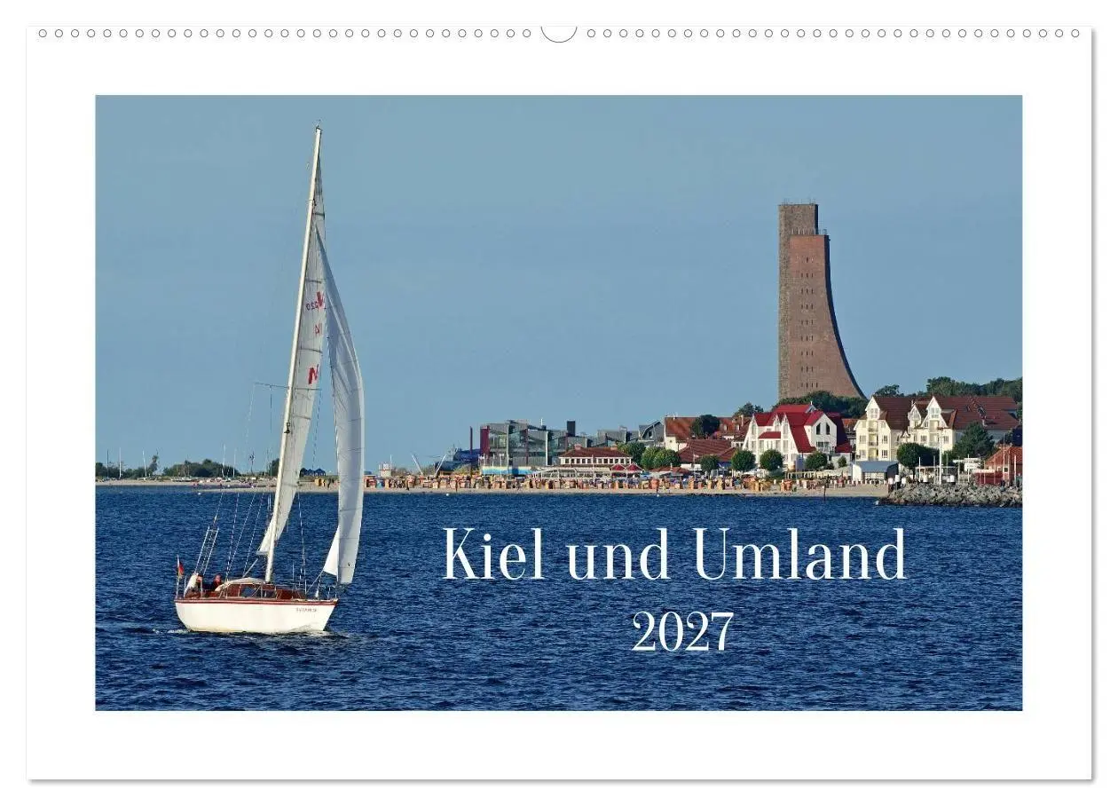 Cover: 9783594214794 | Kiel und Umland (Wandkalender 2027 DIN A2 quer), CALVENDO...