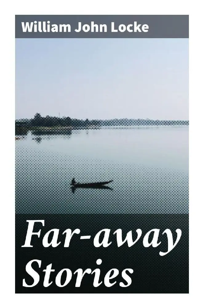 Cover: 9788027294794 | Far-away Stories | William John Locke | Taschenbuch | Englisch