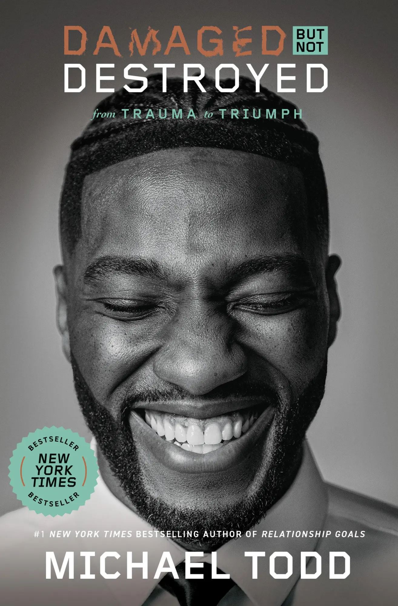 Cover: 9780593444894 | Damaged But Not Destroyed | From Trauma to Triumph | Michael Todd