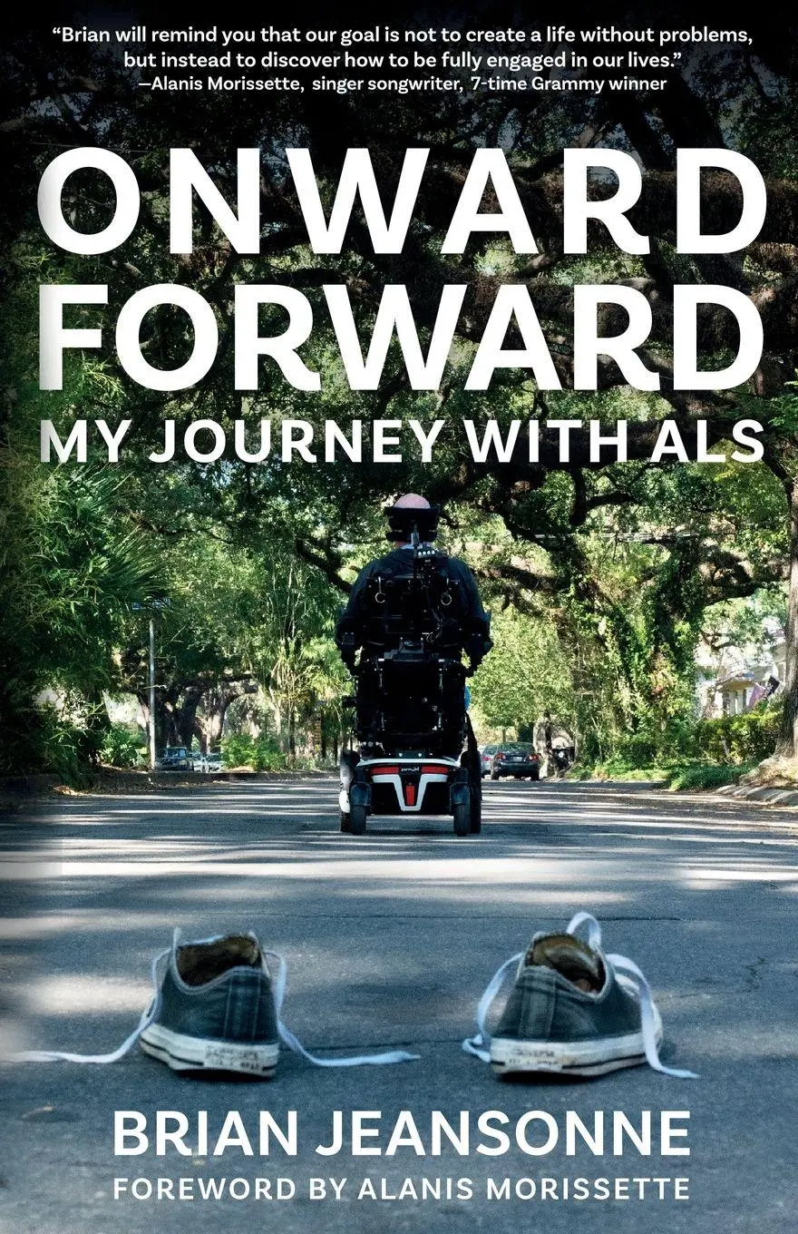 Cover: 9781961624894 | Onward Forward -- My Journey with ALS | Brian Jeansonne | Taschenbuch