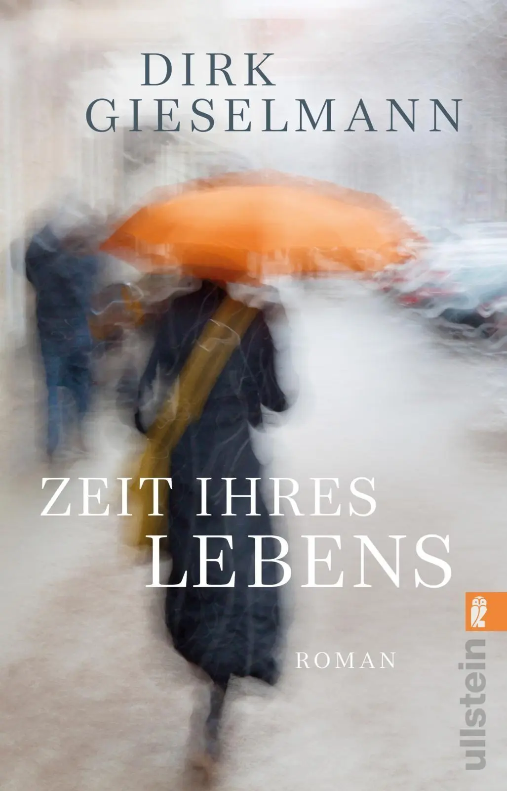 Cover: 9783548074894 | Zeit ihres Lebens | Dirk Gieselmann | Taschenbuch | 224 S. | Deutsch