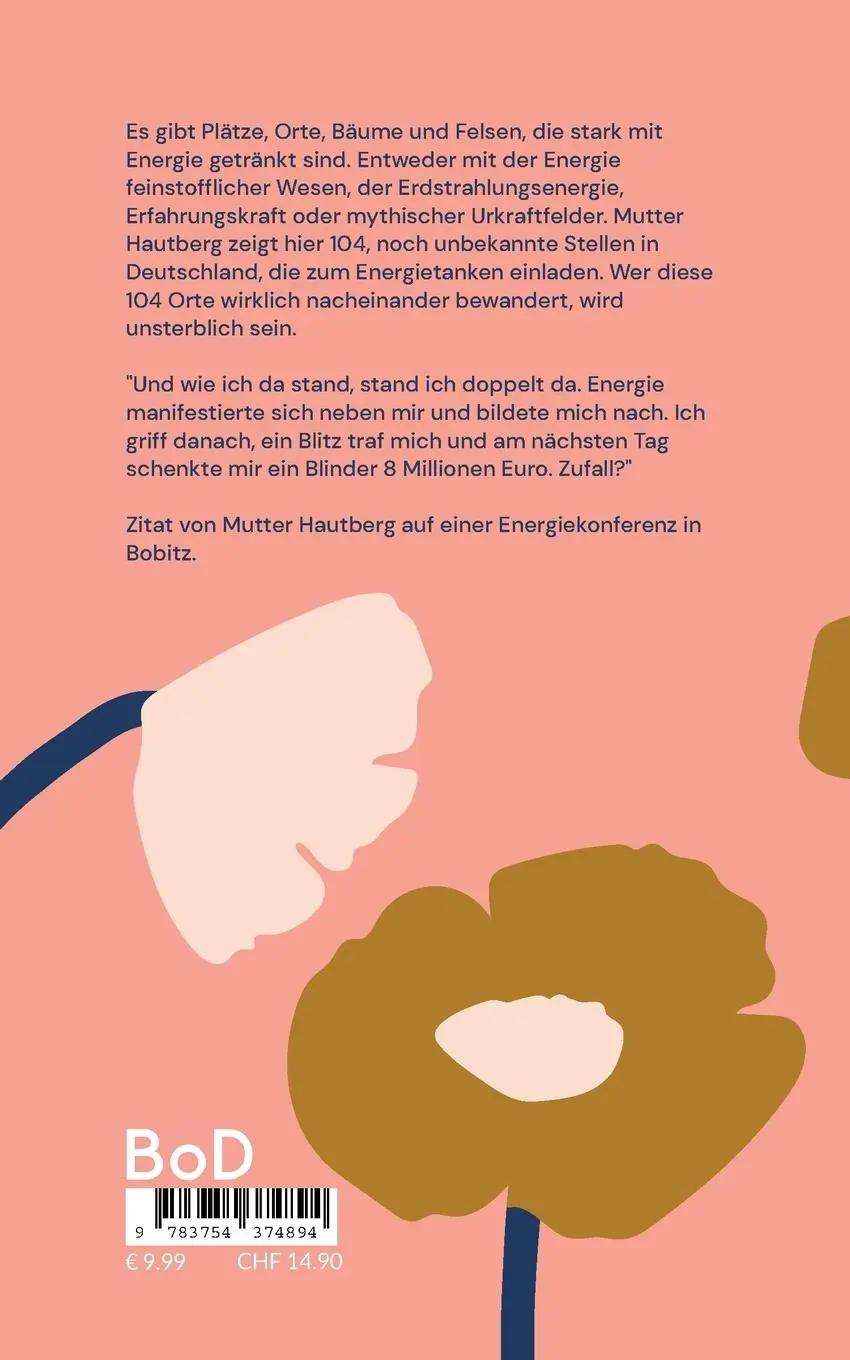 Rückseite: 9783754374894 | 104 Kraftorte in Deutschland | Reise Dir Energie in Körper und Seele