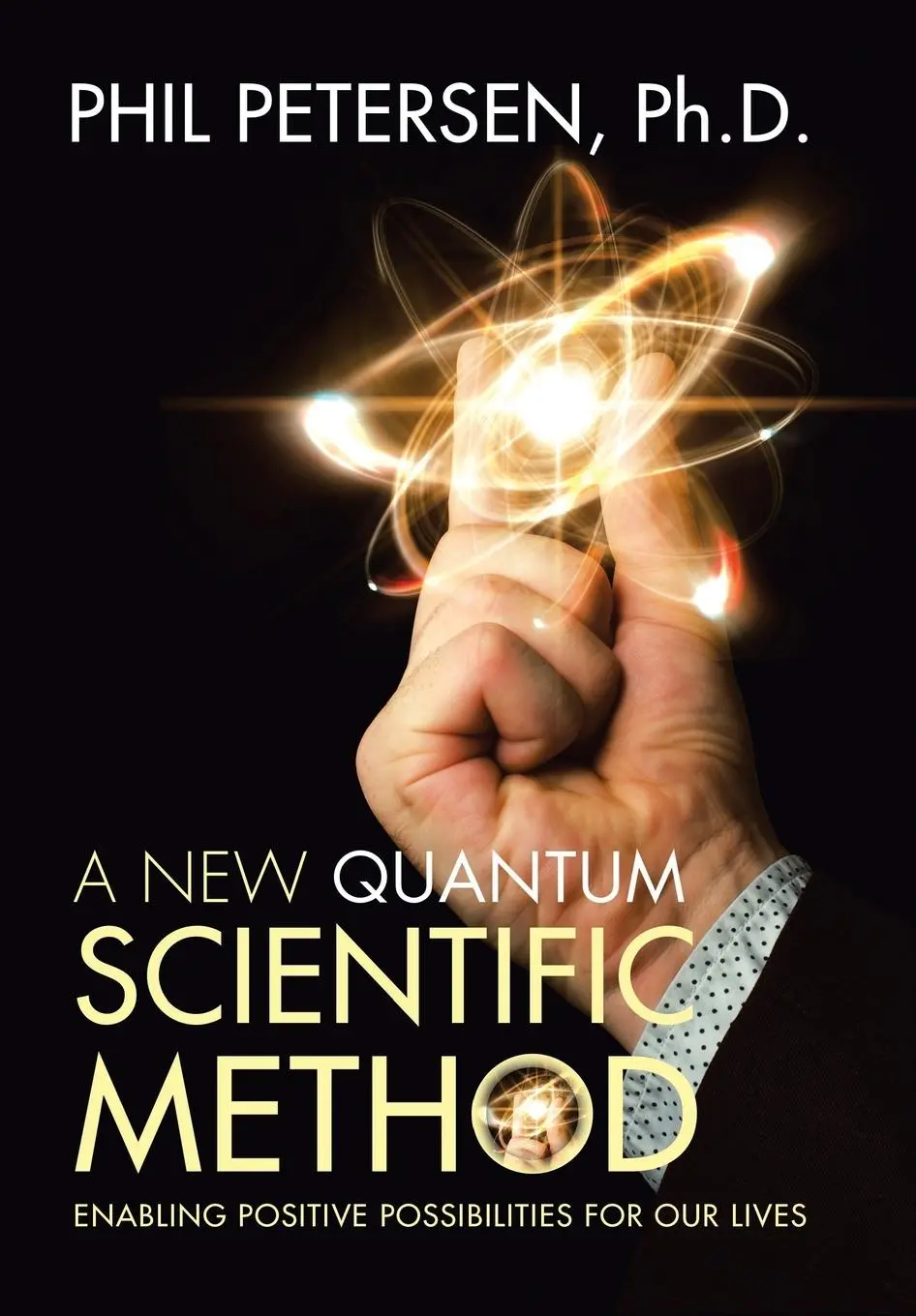 Cover: 9781504394994 | A New Quantum Scientific Method | Phil Petersen | Buch | Gebunden