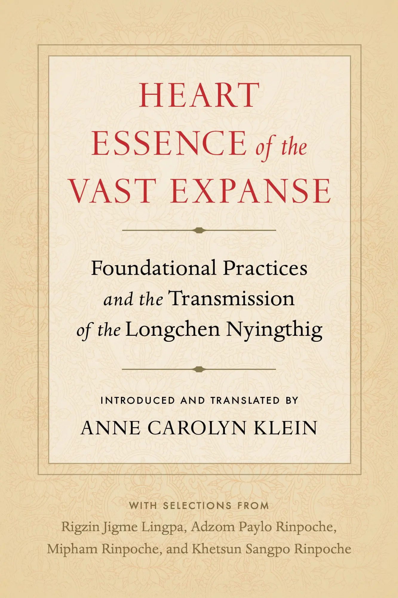 Cover: 9781559394994 | Heart Essence of the Vast Expanse | Anne Carolyn Klein | Taschenbuch