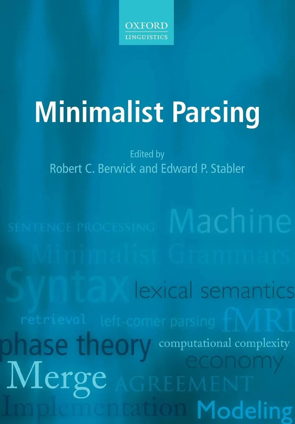 Cover: 9780198795094 | Minimalist Parsing | Robert C Berwick (u. a.) | Taschenbuch | Englisch