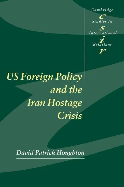 Cover: 9780521805094 | Us Foreign Policy and the Iran Hostage Crisis | David Houghton (u. a.)