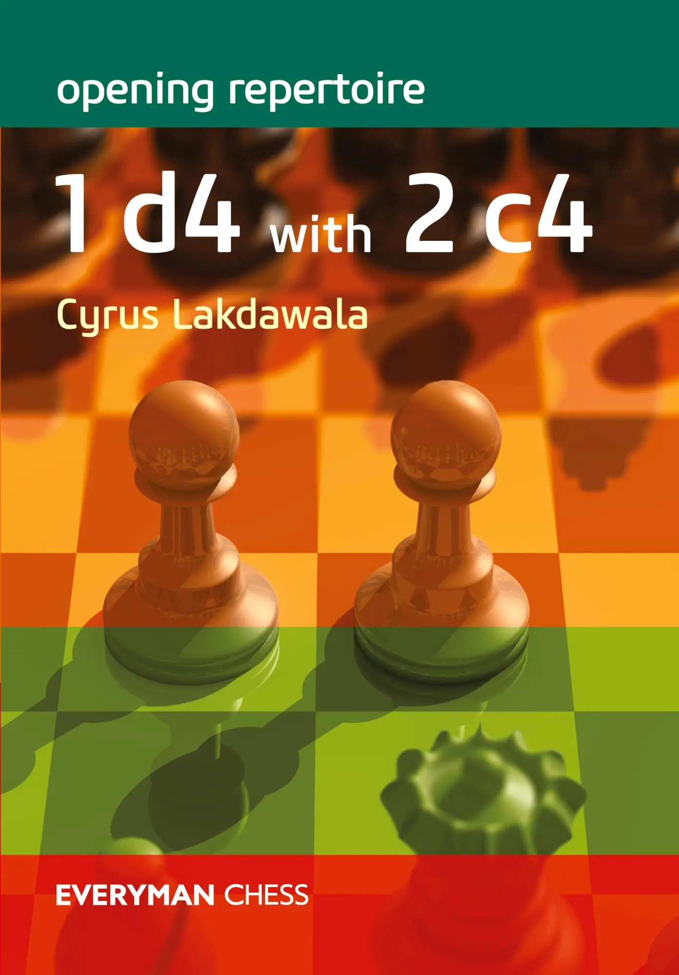 Cover: 9781781945094 | Open Repertoire | 1d4 with 2c4 | Cyrus Lakdawala | Taschenbuch | 2019