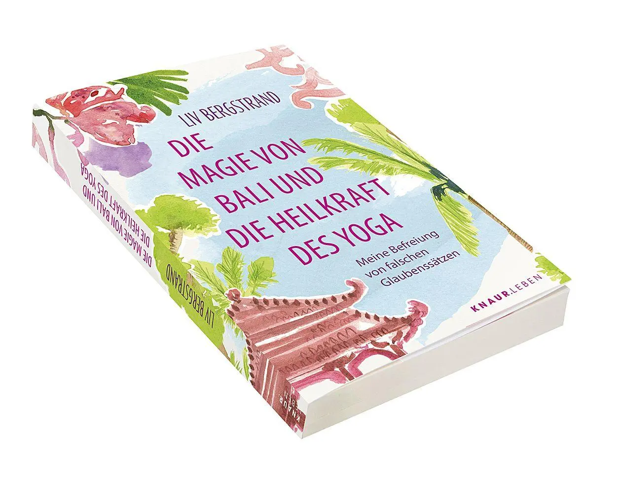 Bild: 9783426565094 | Die Magie von Bali und die Heilkraft des Yoga | Liv Bergstrand | Buch