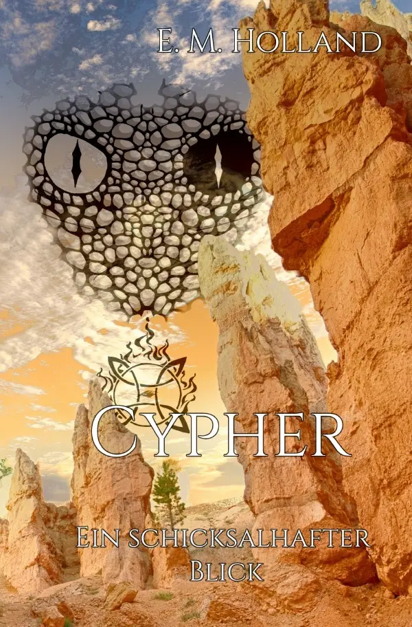 Cover: 9783759825094 | Cypher - ein schicksalhafter Blick | E. M. Holland | Taschenbuch