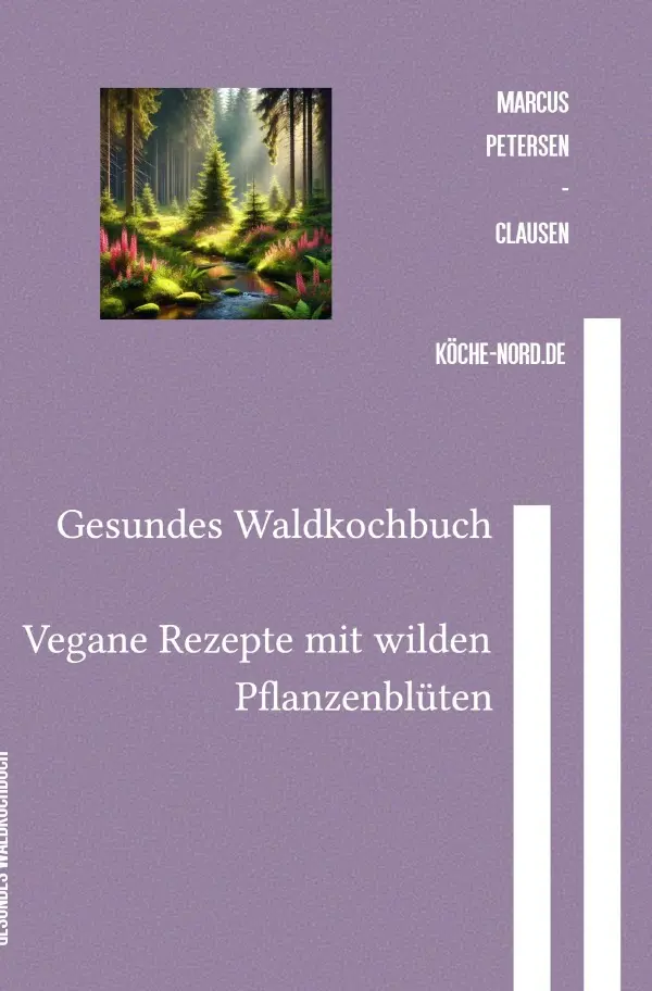 Cover: 9783818775094 | Gesundes Waldkochbuch | Vegane Rezepte mit wilden Pflanzenblüten. DE