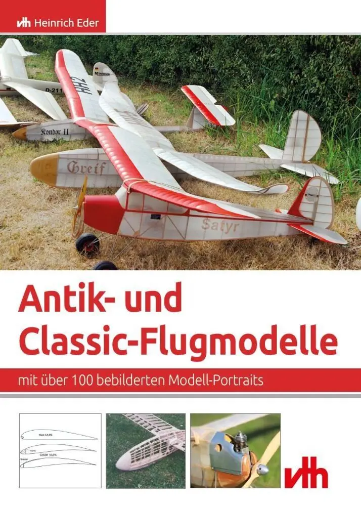 Cover: 9783881805094 | Antik- und Classic-Flugmodelle | Heinrich Eder | Buch | 160 S. | 2021
