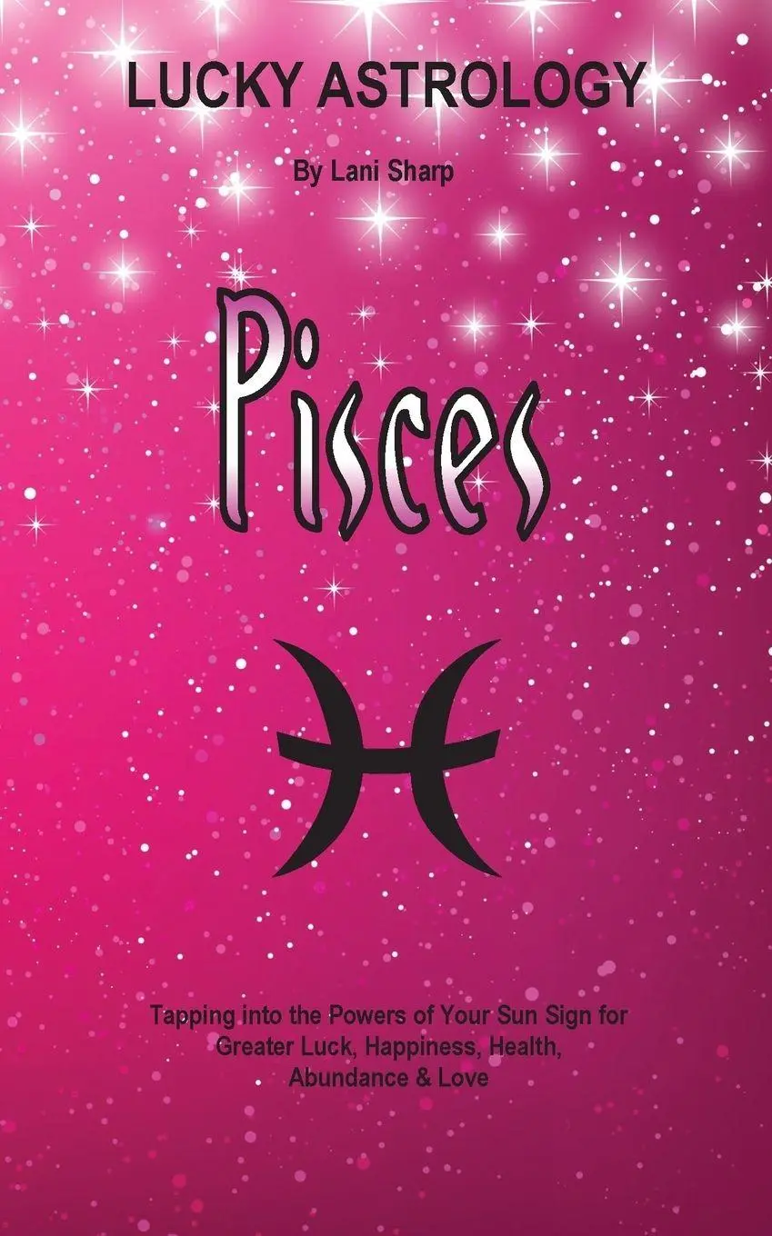 Cover: 9780994505194 | Lucky Astrology - Pisces | Lani Sharp | Taschenbuch | Englisch | 2016