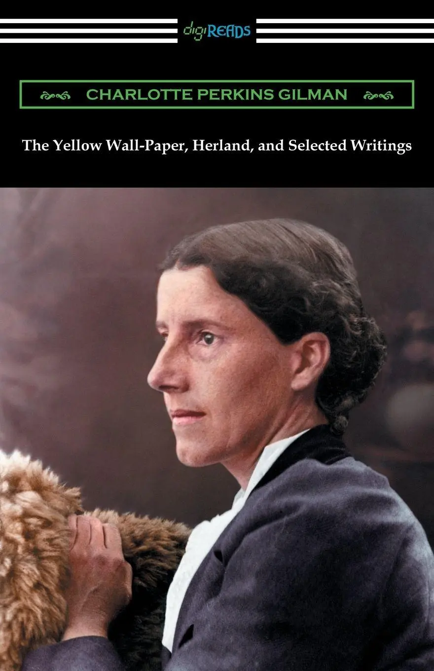 Cover: 9781420955194 | The Yellow Wall-Paper, Herland, and Selected Writings | Gilman | Buch