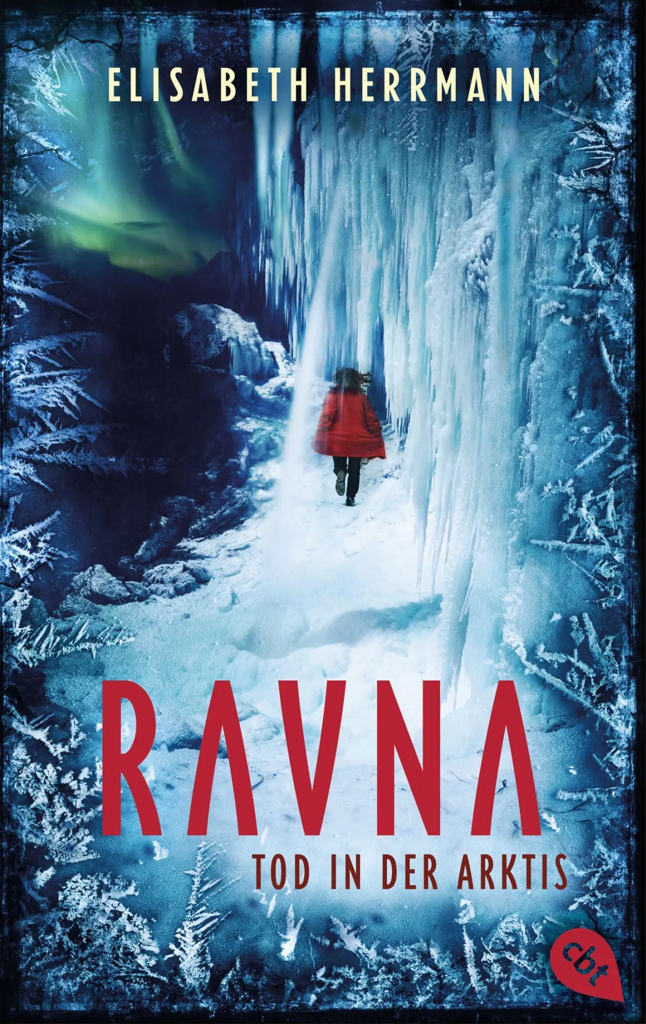 Cover: 9783570315194 | RAVNA - Tod in der Arktis | Elisabeth Herrmann | Taschenbuch | 464 S.