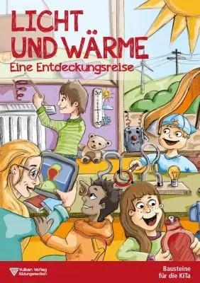 Cover: 9783802755194 | Entdeckungsreise Licht und Wärme | Bausteine für die KiTa | Buch