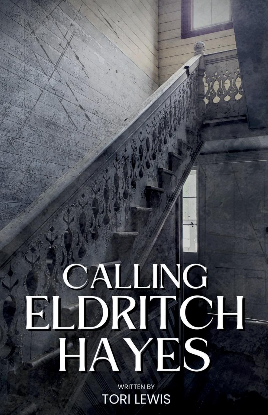 Cover: 9798218385194 | Calling Eldritch Hayes | Tori Lewis | Taschenbuch | Englisch | 2024