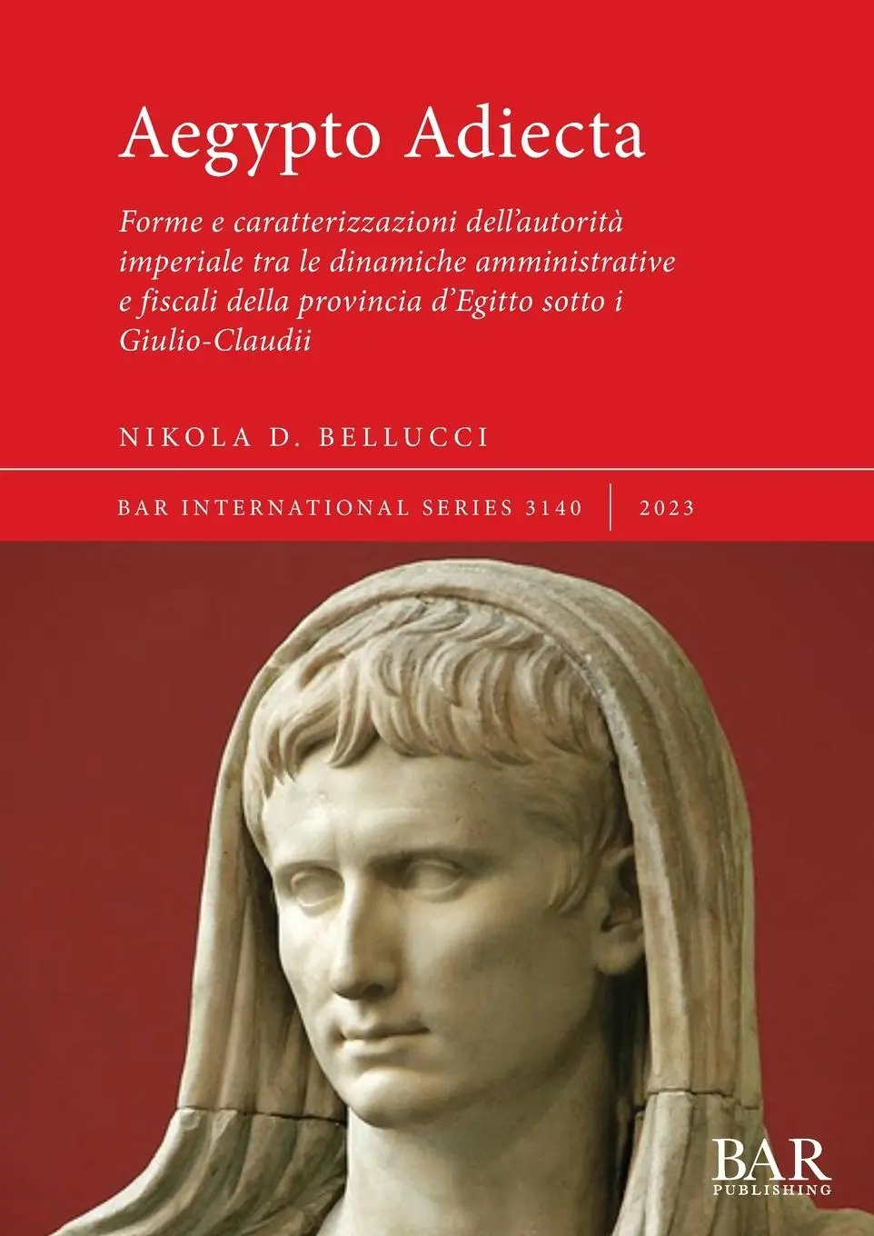 Cover: 9781407315294 | Aegypto Adiecta | Nikola D. Bellucci | Taschenbuch | Italienisch