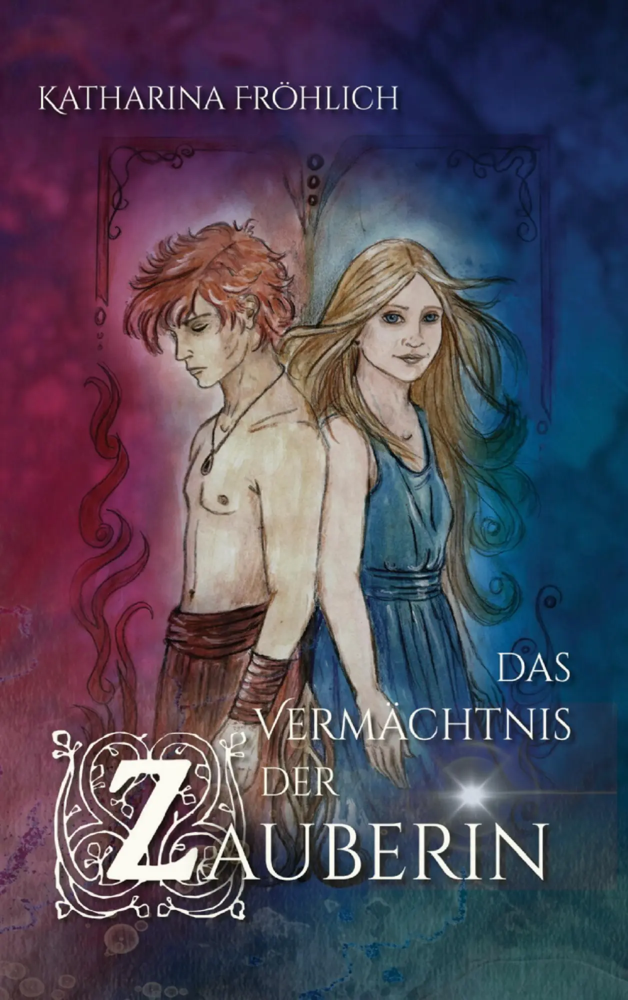 Cover: 9789403935294 | Das Vermächtnis der Zauberin | Katharina Fröhlich | Taschenbuch | 2026