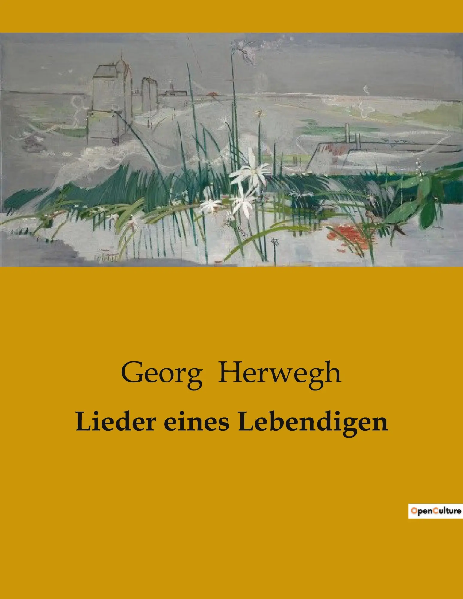 Cover: 9791041905294 | Lieder eines Lebendigen | Georg Herwegh | Taschenbuch | 296 S. | 2023