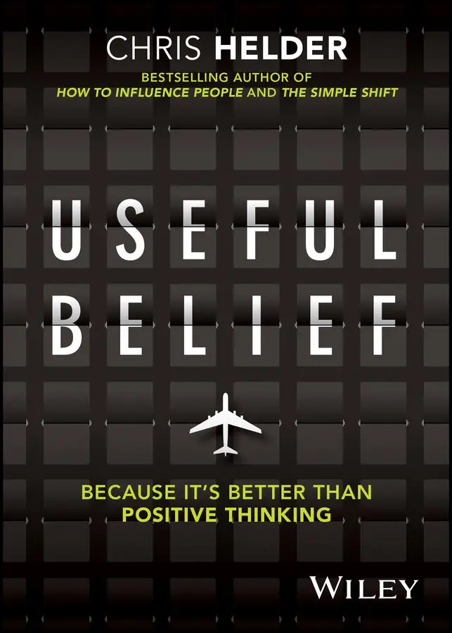 Cover: 9780730385394 | Useful Belief | Because It's Better Than Positive Thinking | Helder