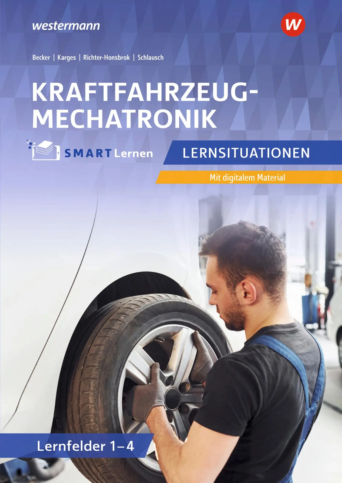 Cover: 9783142235394 | Kfz SMART Lernen. Lernfelder 1 - 4 Lernsituationen | Hitz (u. a.)