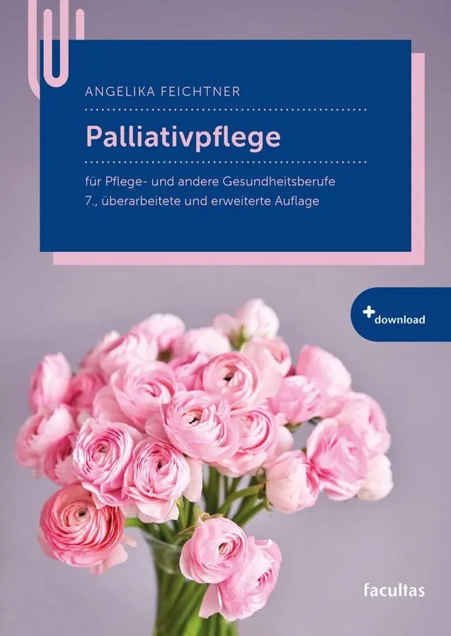 Cover: 9783708925394 | Palliativpflege | für Pflege- und andere Gesundheitsberufe | Feichtner