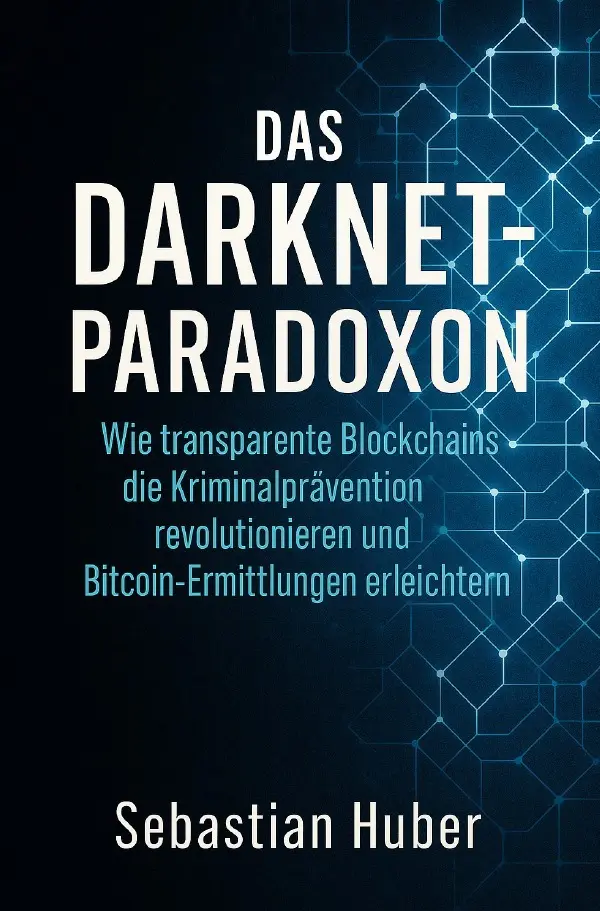 Cover: 9783819735394 | Das Darknet-Paradoxon | Sebastian Huber | Taschenbuch | 172 S. | 2025