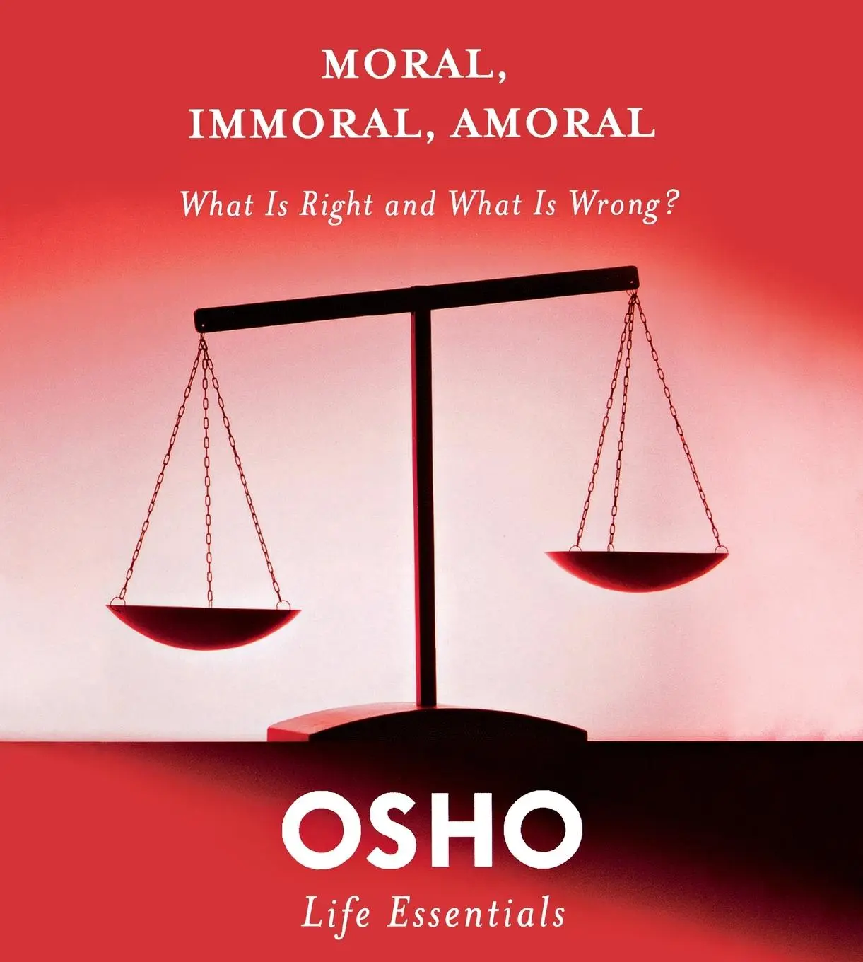 Cover: 9780312595494 | Moral, Immoral, Amoral | Osho | Taschenbuch | Englisch | 2013
